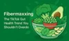 TikTok’un Fibermaxxing Çılgınlığı Sağlıklı mı, Zararlı mı?
